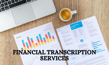 Financial Transcription Services