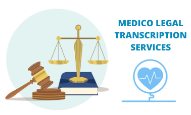 Medico Legal Transcription Services